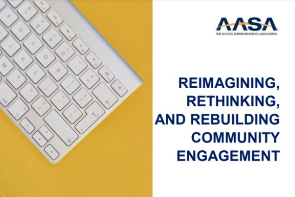 Reimagining, Rethinking And Rebuilding Community Engagement | AASA